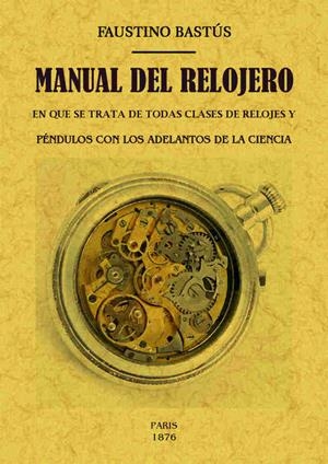 Manual del relojero | Bastus, Faustino