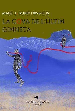 La cova de l'últim gimneta | Bonet i Binimelis, Marc J. | Cooperativa autogestionària