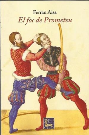 El foc de Prometeu | Aisa i Pàmpols, Ferran