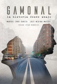 Gamonal. La historia desde abajo. | Medina Mateos, José/Erro García, Marcos | Cooperativa autogestionària