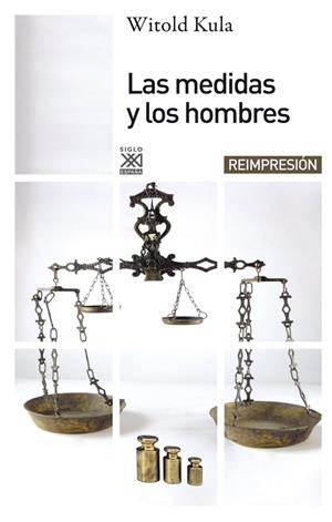 Las medidas y los hombres | Kula, Witold | Cooperativa autogestionària