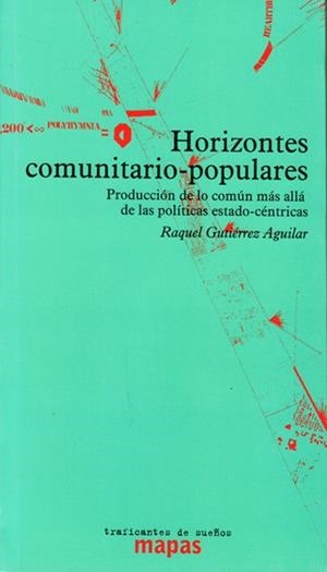 Horizontes comunitarios-populares | Gutiérrez Aguilar, Raquel | Cooperativa autogestionària