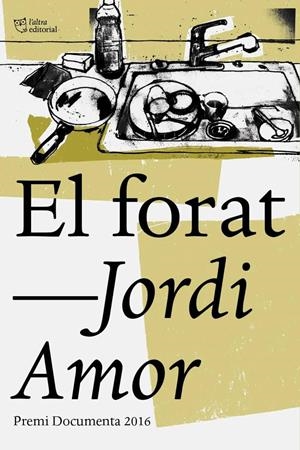 El forat | Amor, Jordi | Cooperativa autogestionària