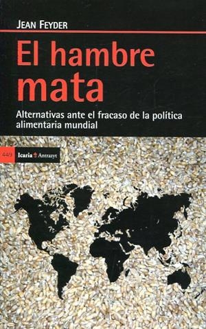 El hambre mata | Feyder, Jean | Cooperativa autogestionària