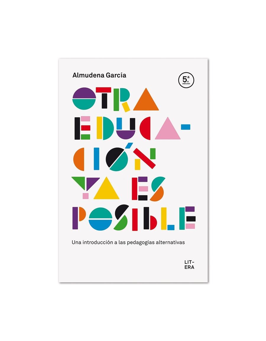 Otra educación ya es posible | GARCÍA, ALMUDENA | Cooperativa autogestionària