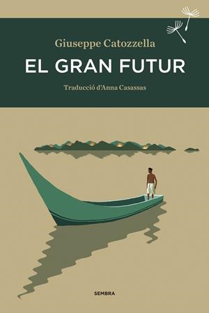 El gran futur | Catozzella, Giuseppe | Cooperativa autogestionària