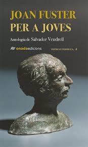 Joan Fuster per a joves | Fuster Ortells, Joan | Cooperativa autogestionària
