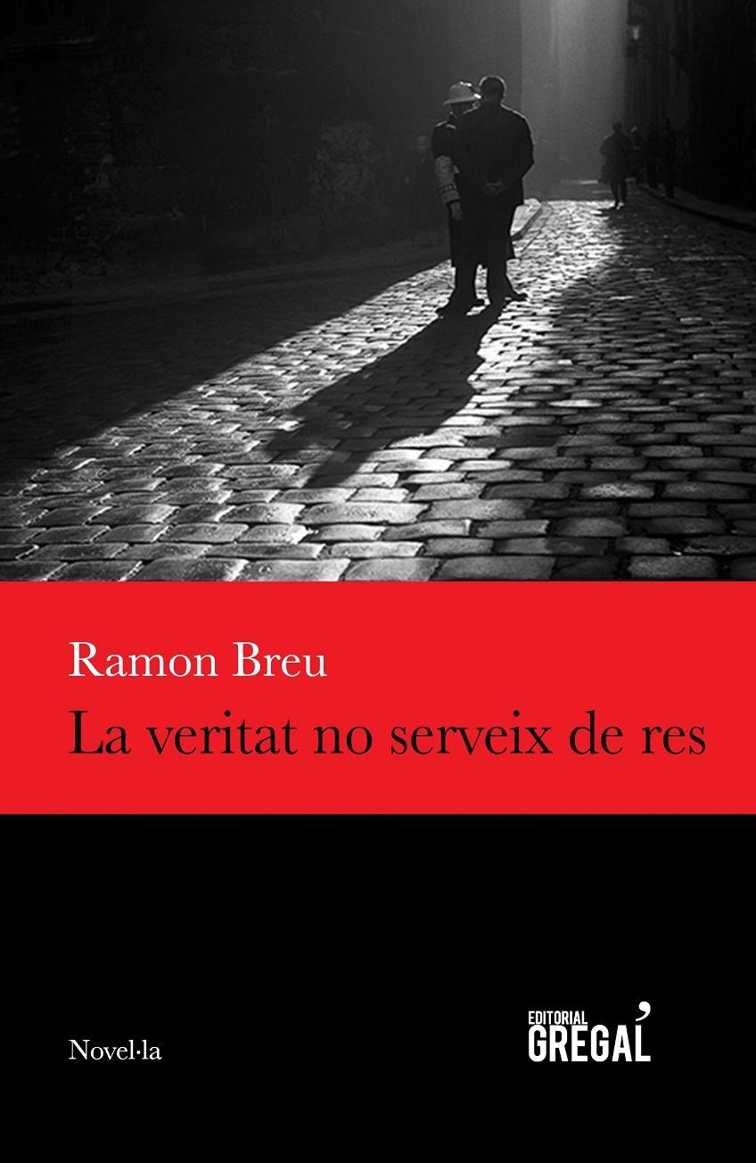 La veritat no serveix de res | Breu Panyella, Ramon | Cooperativa autogestionària