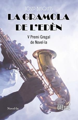 La gramola de l'Edèn | Busquets Fuentes, Josep | Cooperativa autogestionària