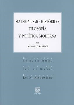 Materialismo histórico, filosofía y política moderna por Antonio Gramsci | gramsci, Antonio | Cooperativa autogestionària