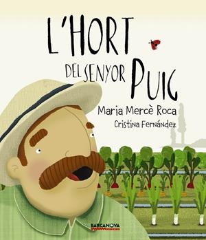 L ' hort del senyor Puig | Roca, Maria Mercè | Cooperativa autogestionària