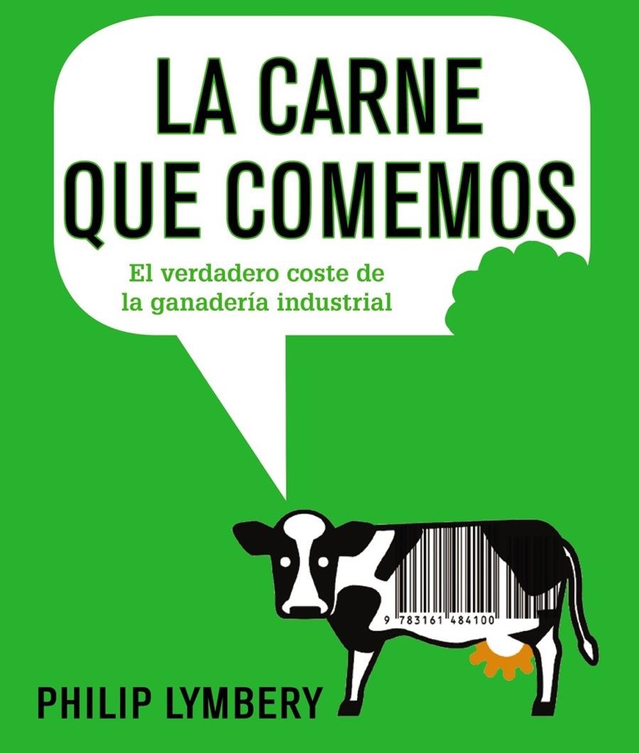 La carne que comemos | Lymbery, Philip