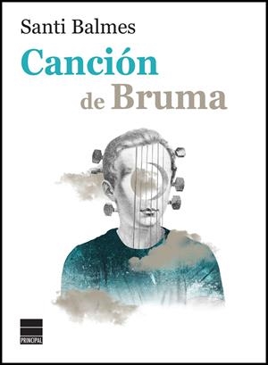 Canción de Bruma | Balmes, Santi | Cooperativa autogestionària
