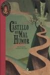 El castillo del mal humor | Manso, Anna; Fanlo, Àfrica