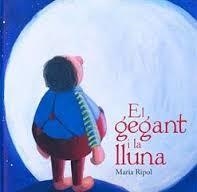 El gegant i la lluna | Ripol, Maria | Cooperativa autogestionària