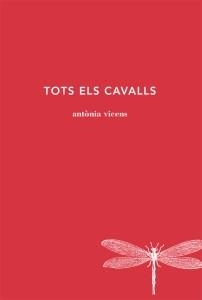 Tots els cavalls | Vicens Picornell, Antònia | Cooperativa autogestionària