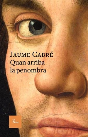 Quan arriba la penombra | Cabré, Jaume