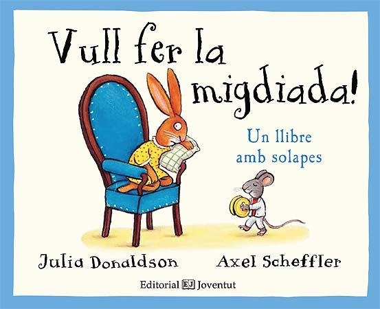 Vull fer la migdiada! | Donaldson, Julia
