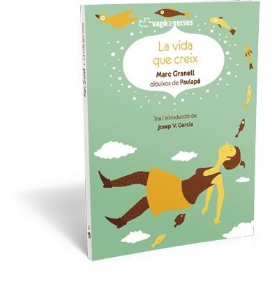 La vida que creix | Granell, Marc / Paulapé | Cooperativa autogestionària