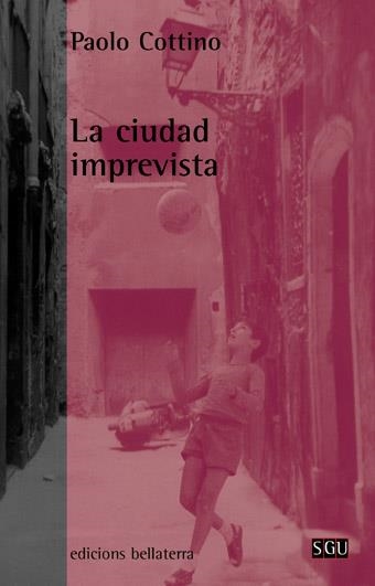 La ciudad imprevista | Cottino, Paolo | Cooperativa autogestionària