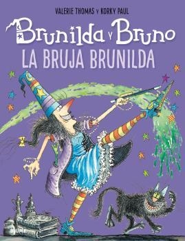 Brunilda y Bruno. La bruja Brunilda | Thomas, Valerie/Paul, Korky