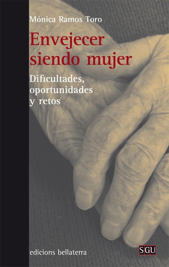 Envejecer siendo mujer | Ramos, Mónica | Cooperativa autogestionària