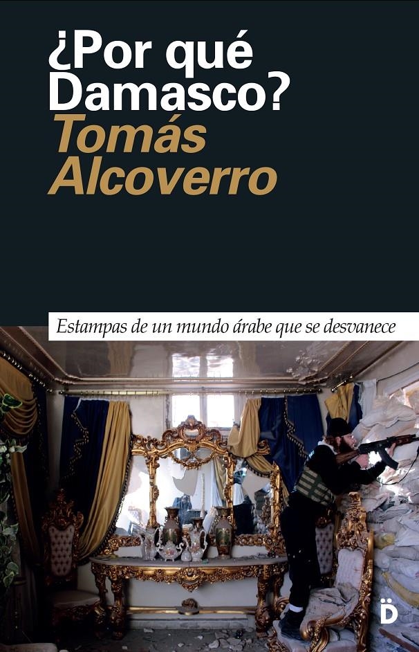 ¿Por qué Damasco? | Alcoverro, Tomás | Cooperativa autogestionària