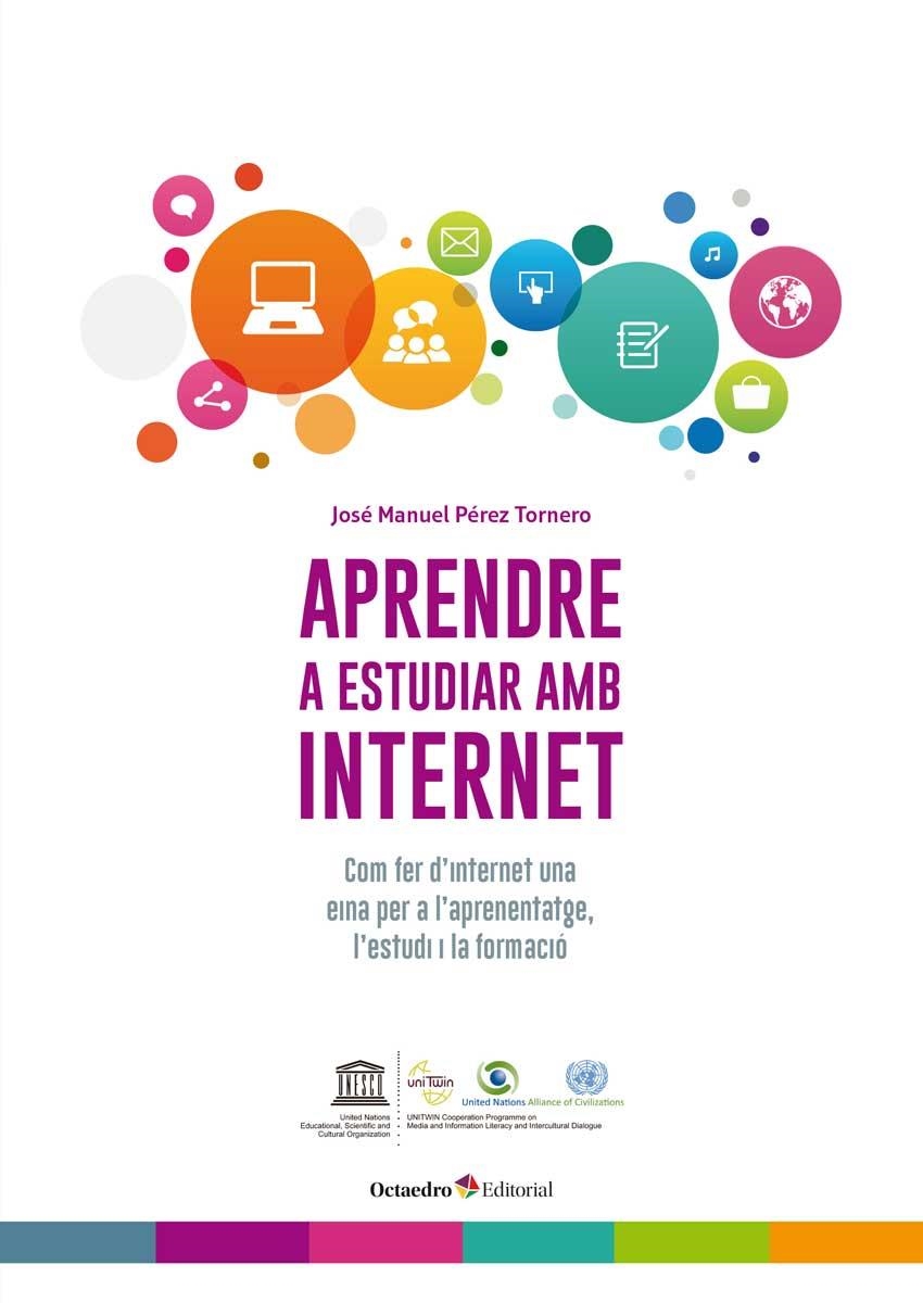 Aprendre a estudiar amb internet | Pérez Tornero, José Manuel | Cooperativa autogestionària