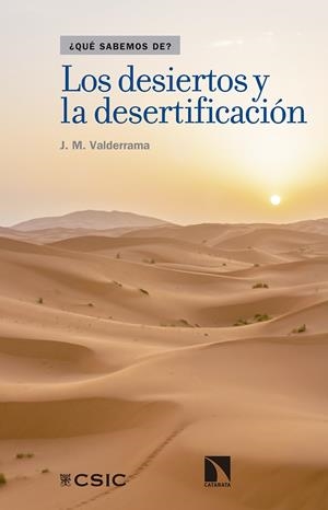 Los desiertos y la desertificación | Martínez Valderrama, Jaime | Cooperativa autogestionària
