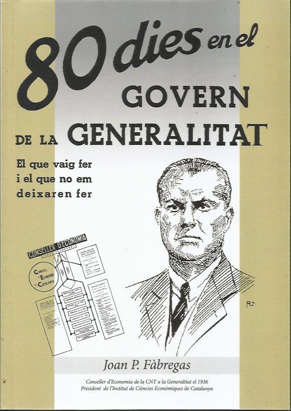 80 dies en el govern de la generalitat | Fàbregas, Joan Pau