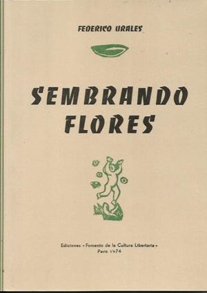 Sembrando flores | Urales, Federico | Cooperativa autogestionària