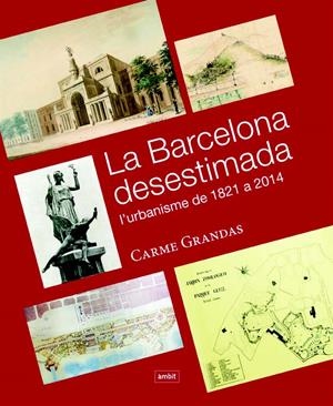 La barcelona desestimada | Grandas, Carme | Cooperativa autogestionària