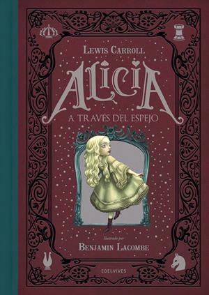 Alicia a través del espejo | Carroll, Lewis / Lacombe, Benjamin | Cooperativa autogestionària