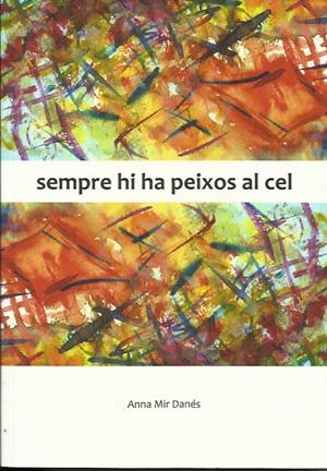 Sempre hi ha peixos al cel | Mir Danés, Anna | Cooperativa autogestionària