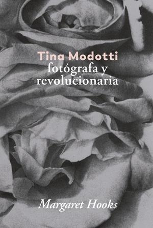 Tina Modotti. | Hooks, Margaret | Cooperativa autogestionària