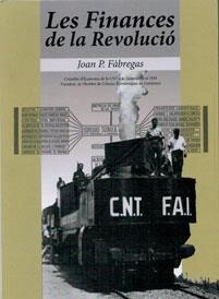Les finances de la revolució | Fàbregas, Joan P. | Cooperativa autogestionària