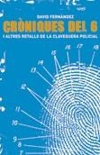 Cròniques del 6 i altres retalls de la claveguera policial | Fernández, David | Cooperativa autogestionària