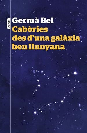 Cabòries des d'una galàxia ben llunyana | Germà Bel