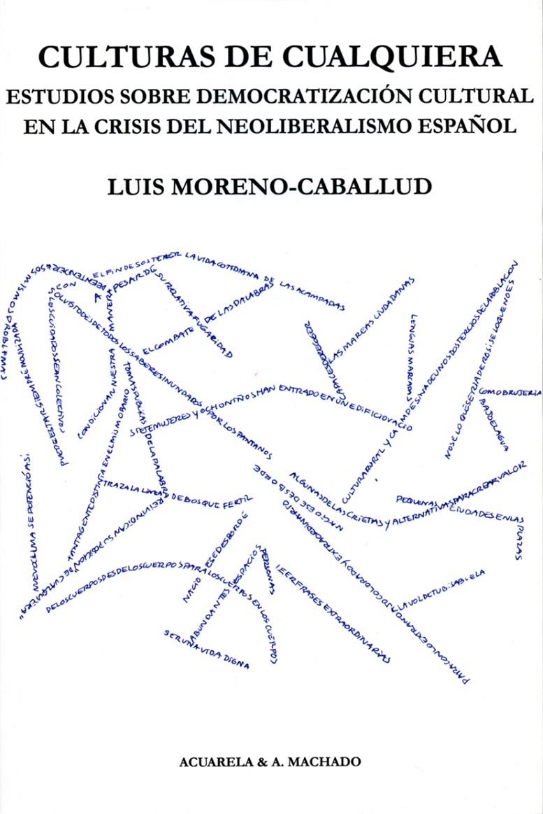 Culturas de cualquiera | Moreno-Caballud, Luis | Cooperativa autogestionària