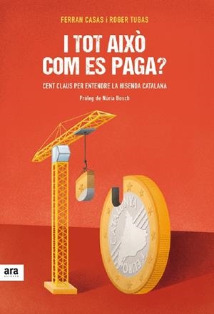 I tot això com es paga? | Casas i Manresa, Ferran/Tugas i Vilardell, Roger | Cooperativa autogestionària