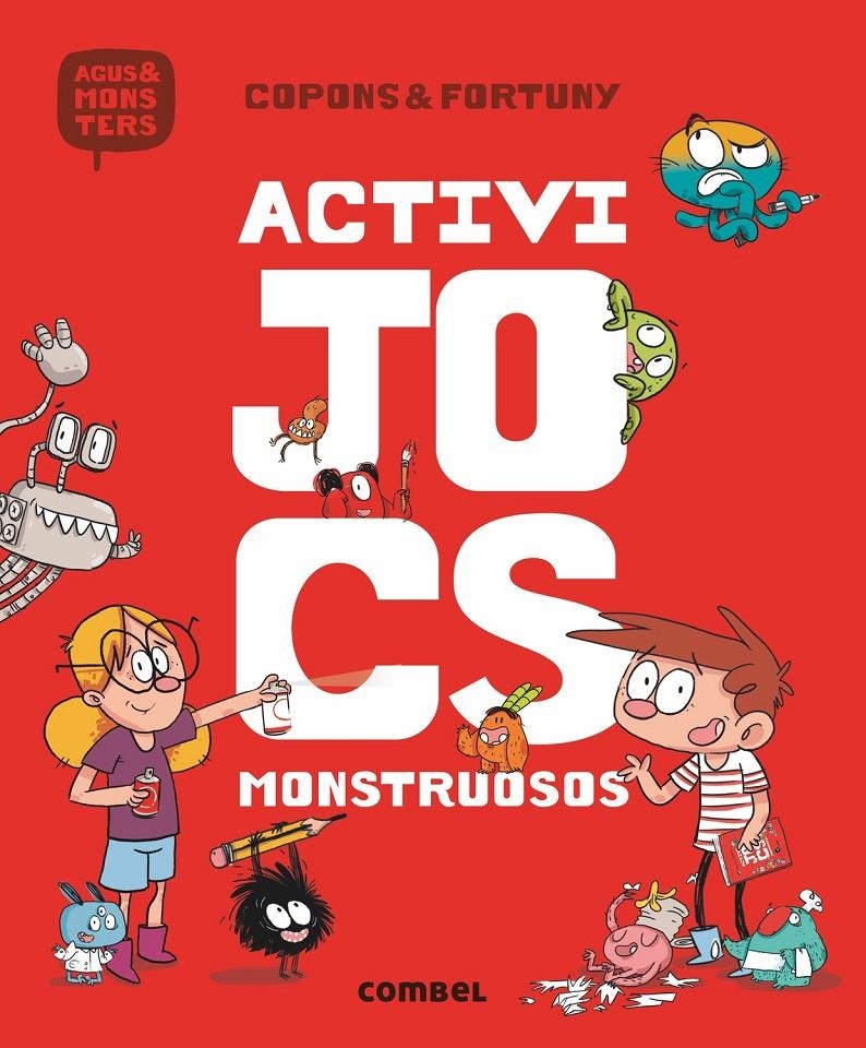 L'Agus i els monstres - Activijocs monstruosos 1 | Copons, Jaume; Fortuny, Liliana