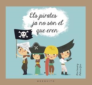 Els pirates ja no són el que eren | Cassany Cassany, Mia | Cooperativa autogestionària