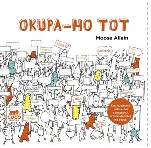 Okupa-ho tot | Allain, Moose | Cooperativa autogestionària