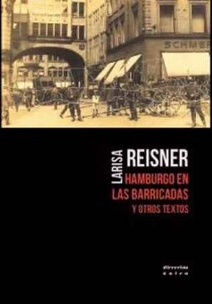 Hamburgo en las barricadas y otros textos | Reisner, Larisa | Cooperativa autogestionària