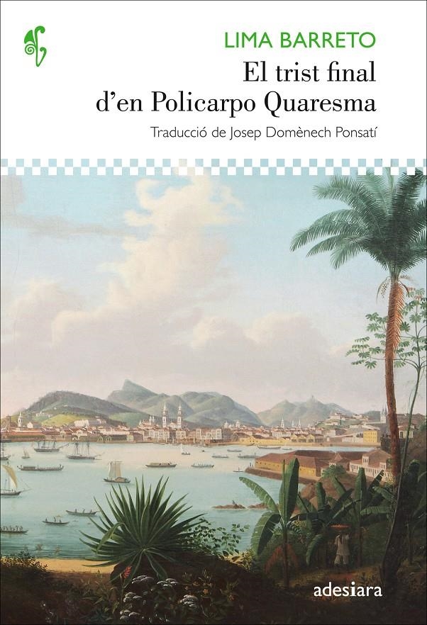 El trist final d'en Policarpo Quaresma | Lima Barreto, Afonso Henriques | Cooperativa autogestionària