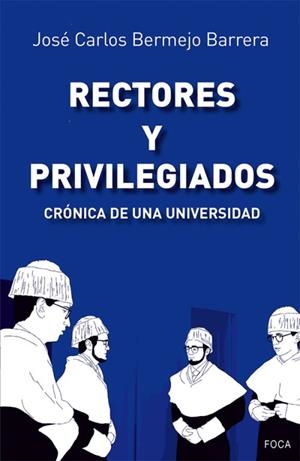 Rectores y privilegiados | Bermejo Barrera, José Carlos | Cooperativa autogestionària
