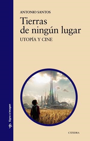 Tierras de ningún lugar | Santos, Antonio | Cooperativa autogestionària