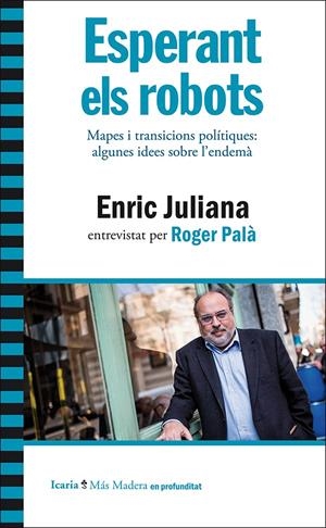 Esperant els robots | Juliana, Enric | Cooperativa autogestionària