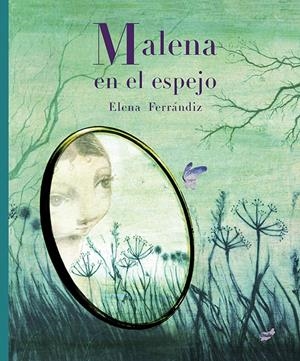 Malena en el espejo | Ferrándiz Rueda, Elena | Cooperativa autogestionària
