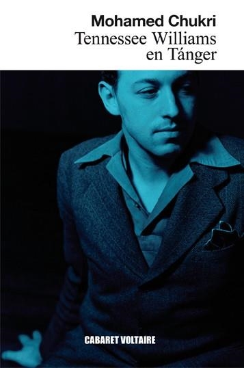 Tennessee Williams en Tánger | Chukri, Mohamed | Cooperativa autogestionària